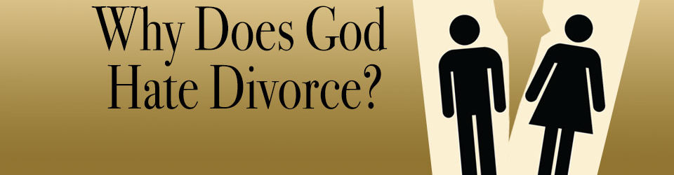 why-does-god-hate-divorce-northside-church-of-christ-in-conway-arkansas